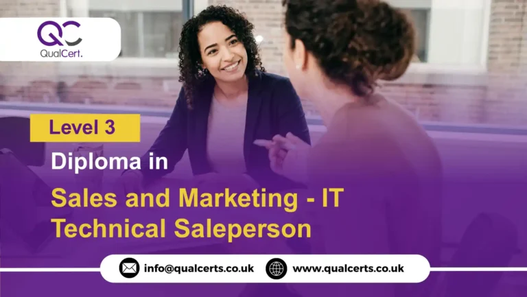 QualCert Level 3 Diploma in Sales and Marketing - IT Technical Saleperson