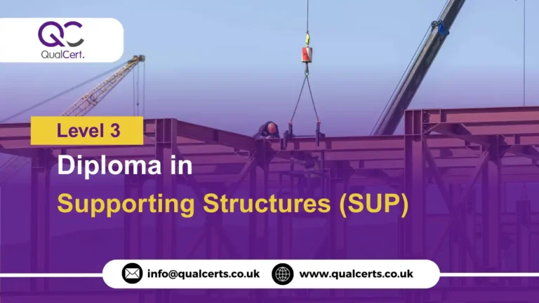 QualCert Level 3 Diploma in Supporting Structures (SUP)