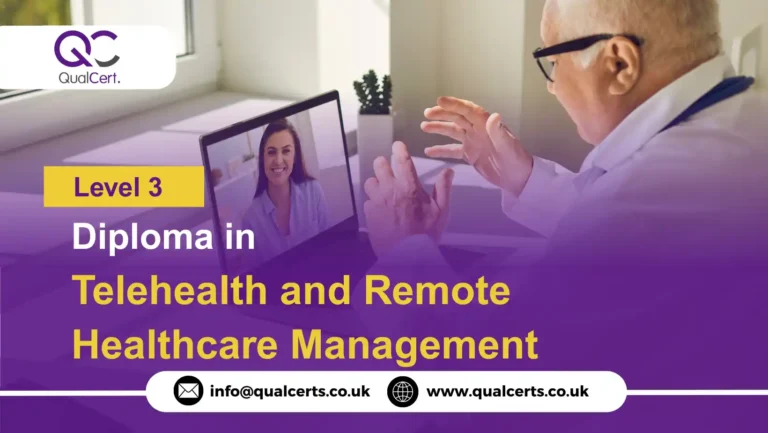 QualCert Level 3 Diploma in Telehealth and Remote Healthcare Management