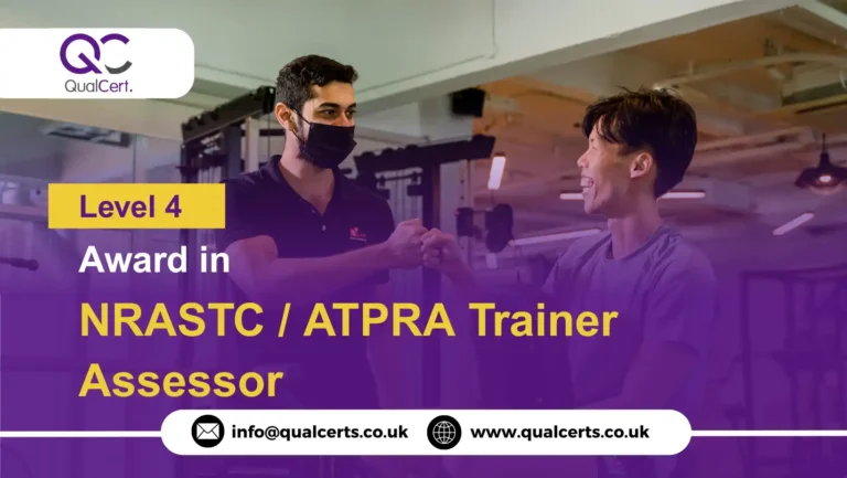 QualCert Level 4 Award in NRASTC / ATPRA Trainer Assessor