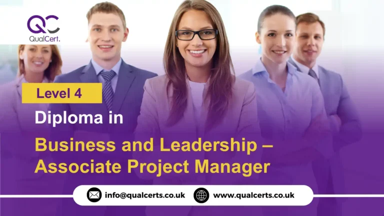 QualCert Level 4 Diploma in Business and Leadership – Associate Project Manager