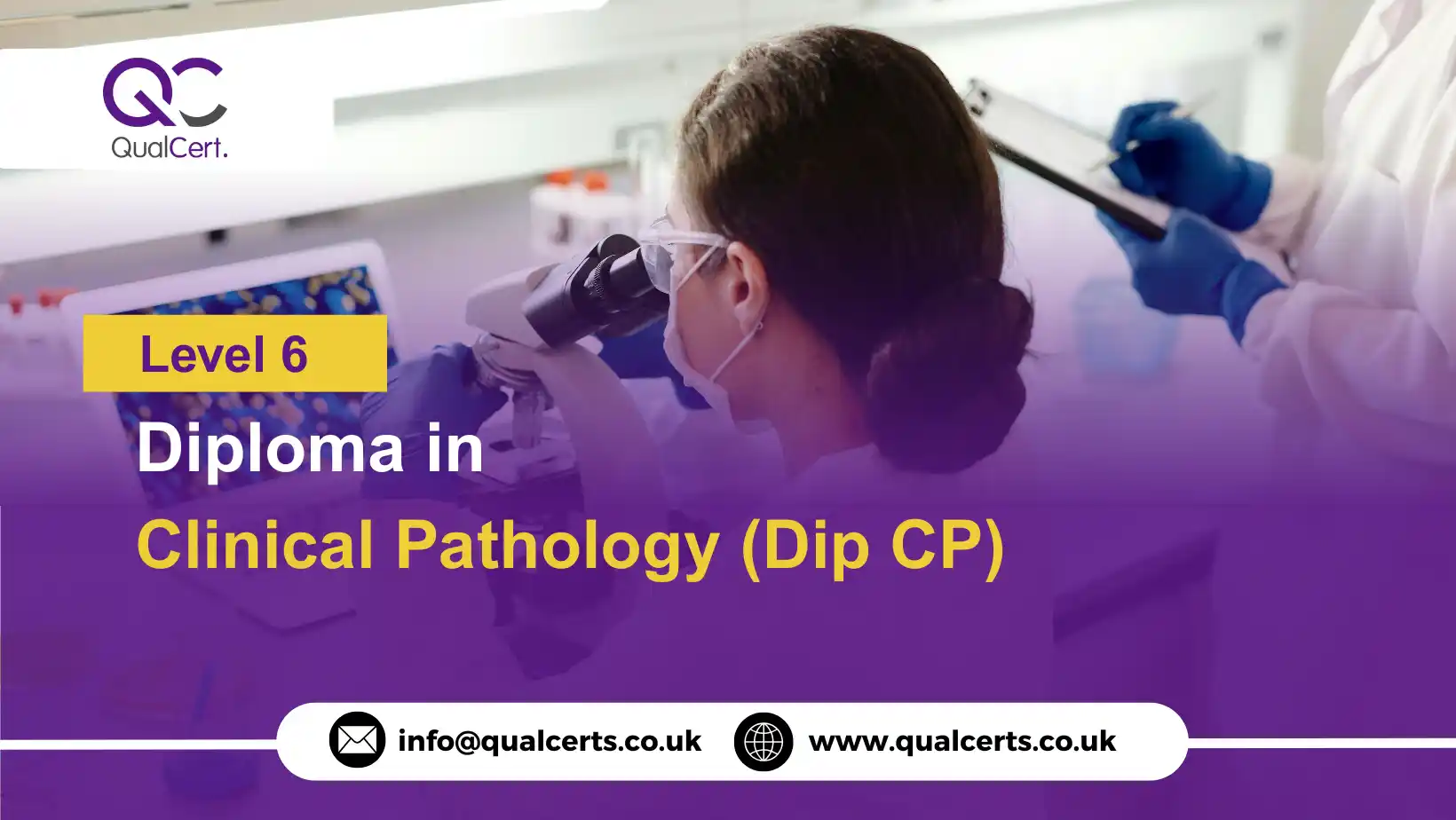 QualCert Level 6 Diploma in Clinical Pathology (Dip CP)