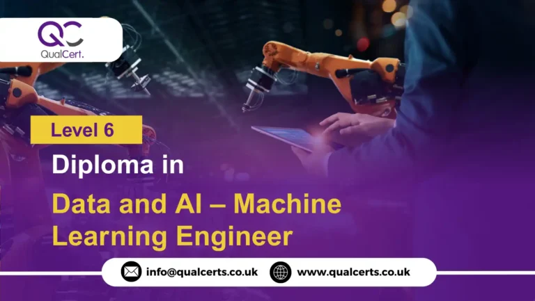 QualCert Level 6 Diploma in Data and AI – Machine Learning Engineer
