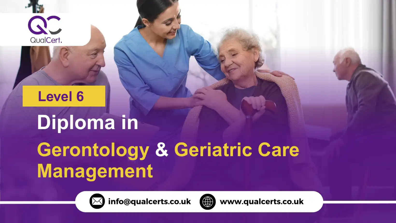 QualCert Level 6 Diploma in Gerontology and Geriatric Care Management