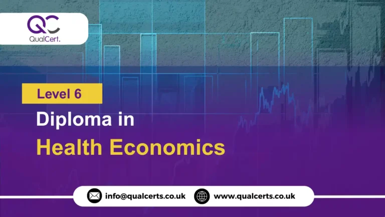 QualCert Level 6 Diploma in Health Economics
