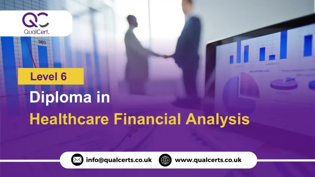 QualCert Level 6 Diploma in Healthcare Financial Analysis