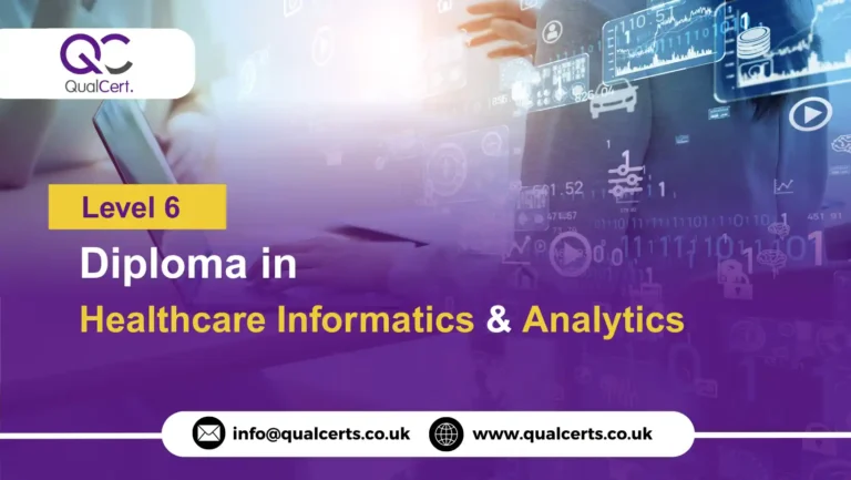 QualCert Level 6 Diploma in Healthcare Informatics and Analytics