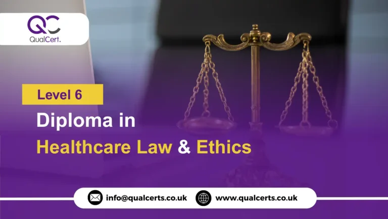 QualCert Level 6 Diploma in Healthcare Law and Ethics