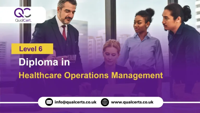 QualCert Level 6 Diploma in Healthcare Operations Management