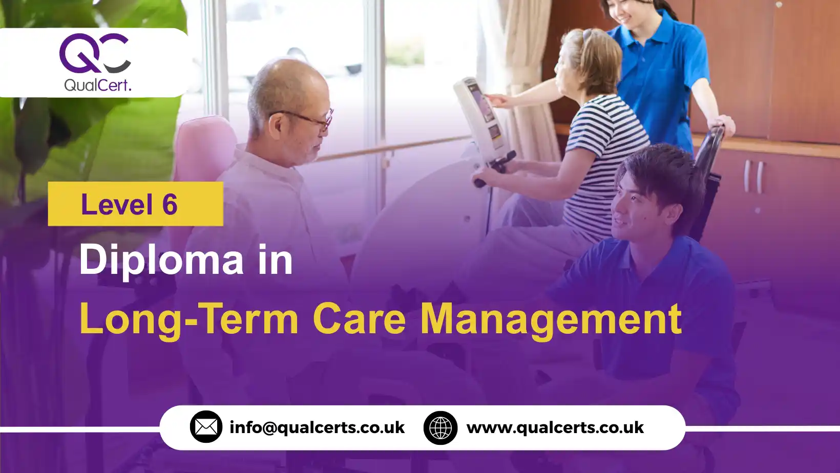 QualCert Level 6 Diploma in Long-Term Care Management