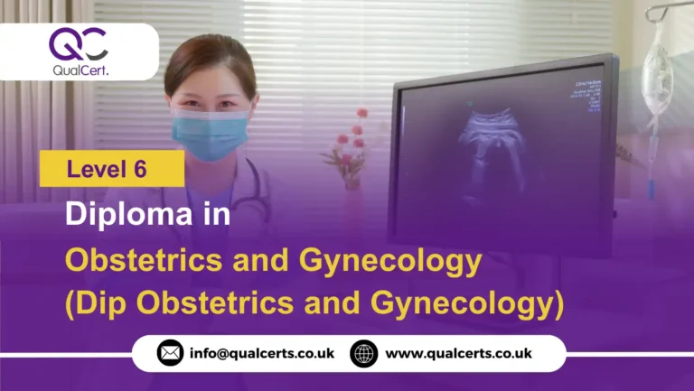 QualCert Level 6 Diploma in Obstetrics and Gynecology (Dip Obstetrics and Gynecology)