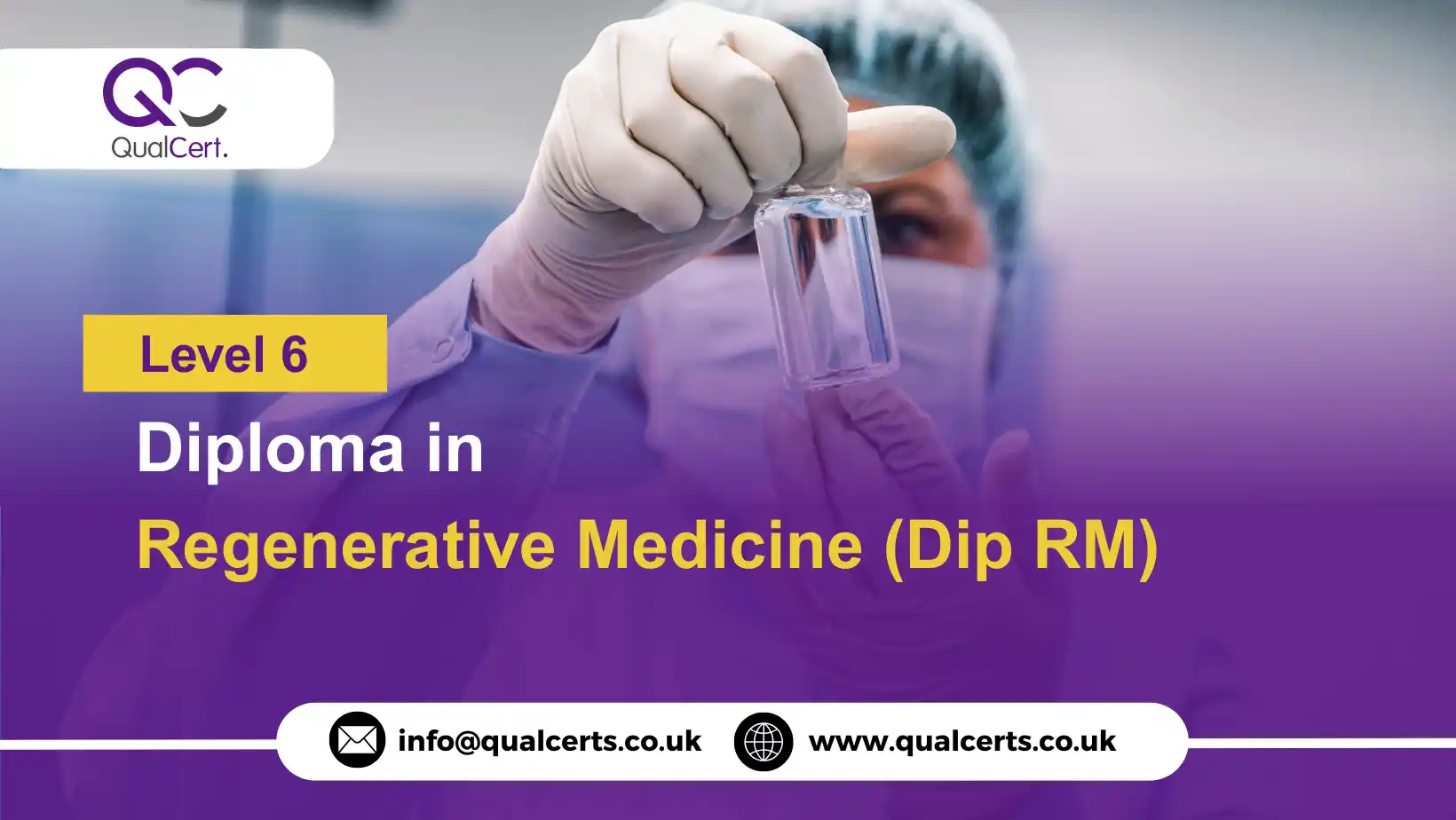 QualCert Level 6 Diploma in Regenerative Medicine (Dip RM)