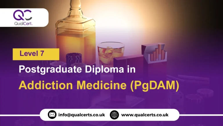 QualCert Level 7 Postgraduate Diploma in Addiction Medicine (PgDAM)