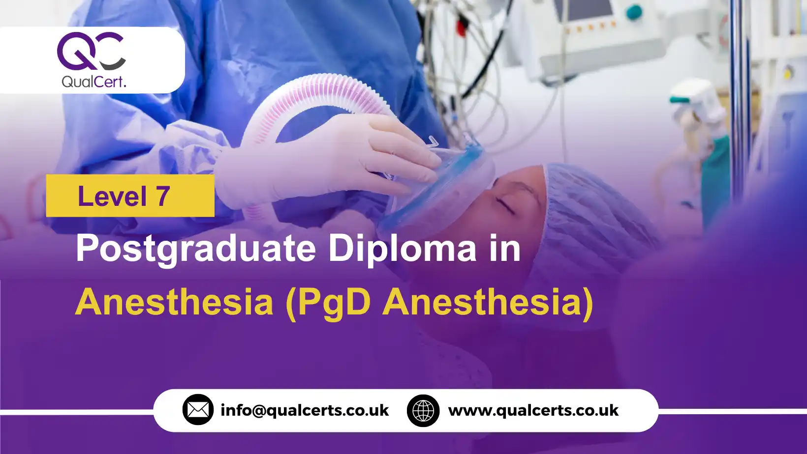 QualCert Level 7 Postgraduate Diploma in Anesthesia (PgD Anesthesia)