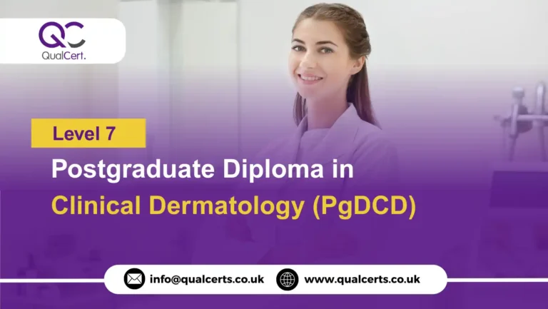 QualCert Level 7 Postgraduate Diploma in Clinical Dermatology (PgDCD)