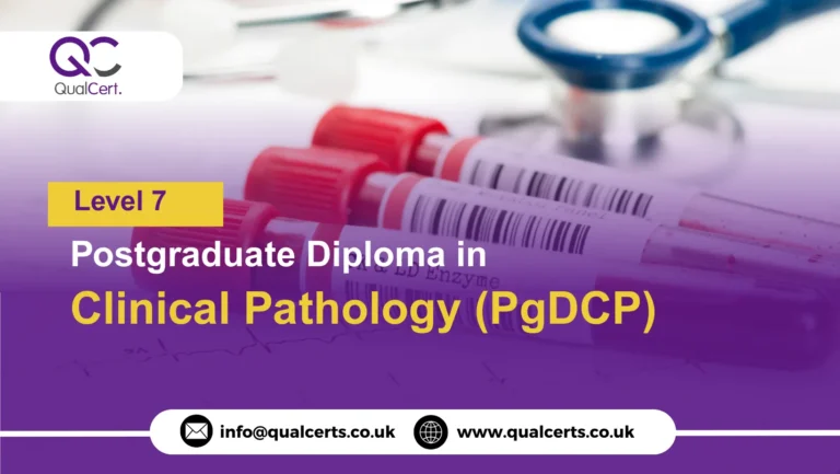 QualCert Level 7 Postgraduate Diploma in Clinical Pathology (PgDCP)
