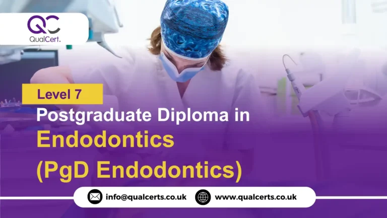 QualCert Level 7 Postgraduate Diploma in Endodontics (PgD Endodontics)