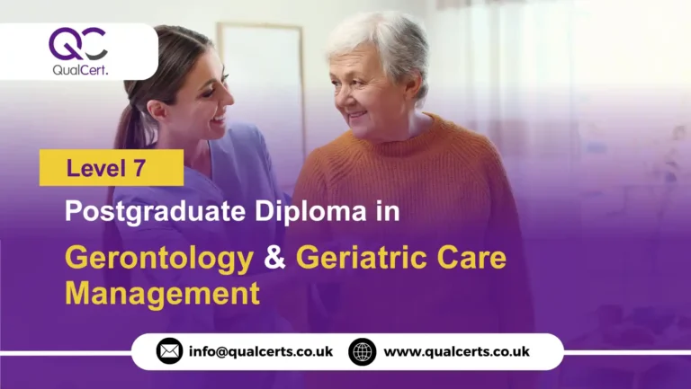 QualCert Level 7 Postgraduate Diploma in Gerontology and Geriatric Care Management