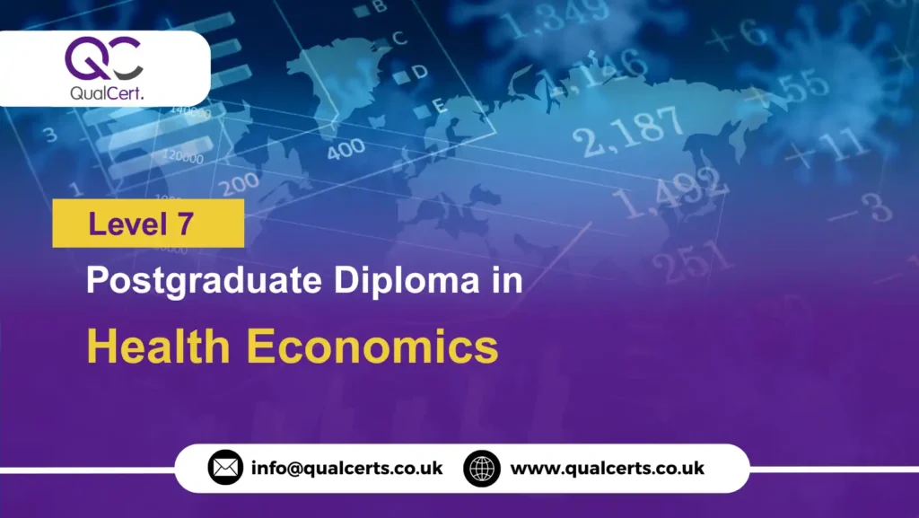 QualCert Level 7 Postgraduate Diploma in Health Economics