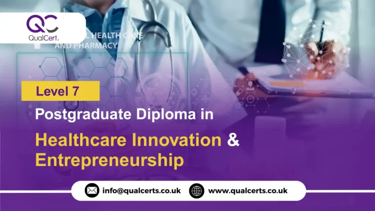 QualCert Level 7 Postgraduate Diploma in Healthcare Innovation and Entrepreneurship