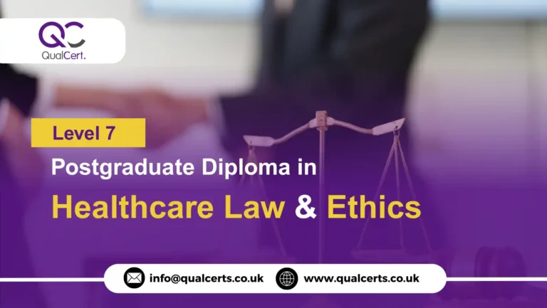 QualCert Level 7 Postgraduate Diploma in Healthcare Law and Ethics