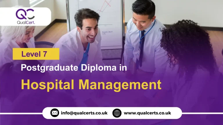QualCert Level 7 Postgraduate Diploma in Hospital Management