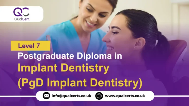 QualCert Level 7 Postgraduate Diploma in Implant Dentistry (PgD Implant Dentistry)
