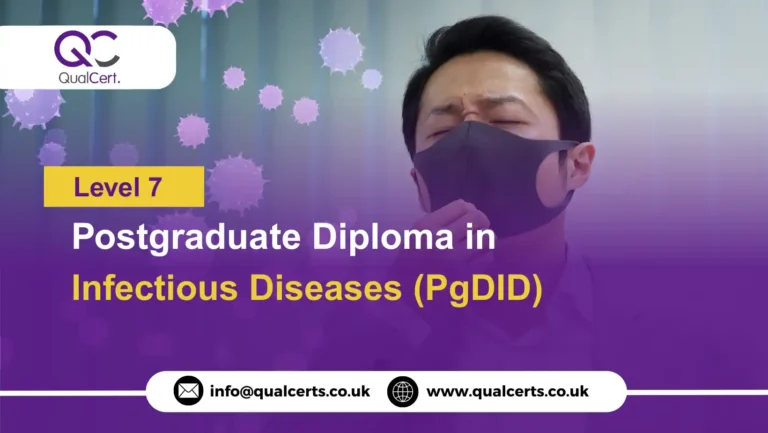 QualCert Level 7 Postgraduate Diploma in Infectious Diseases (PgDID)