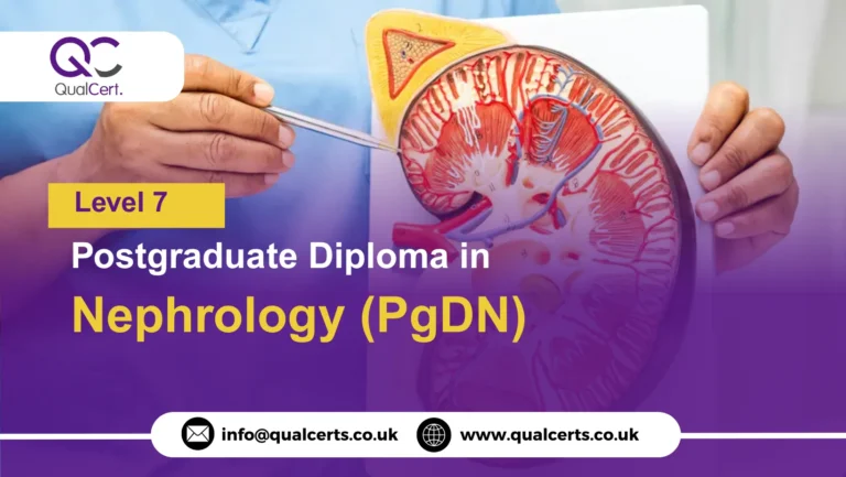 QualCert Level 7 Postgraduate Diploma in Nephrology (PgDN)