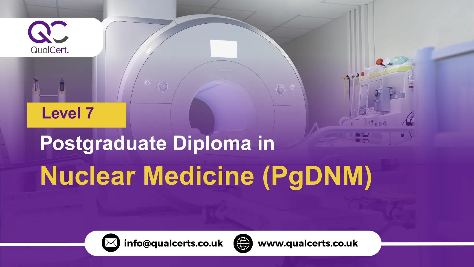 QualCert Level 7 Postgraduate Diploma in Nuclear Medicine (PgDNM)