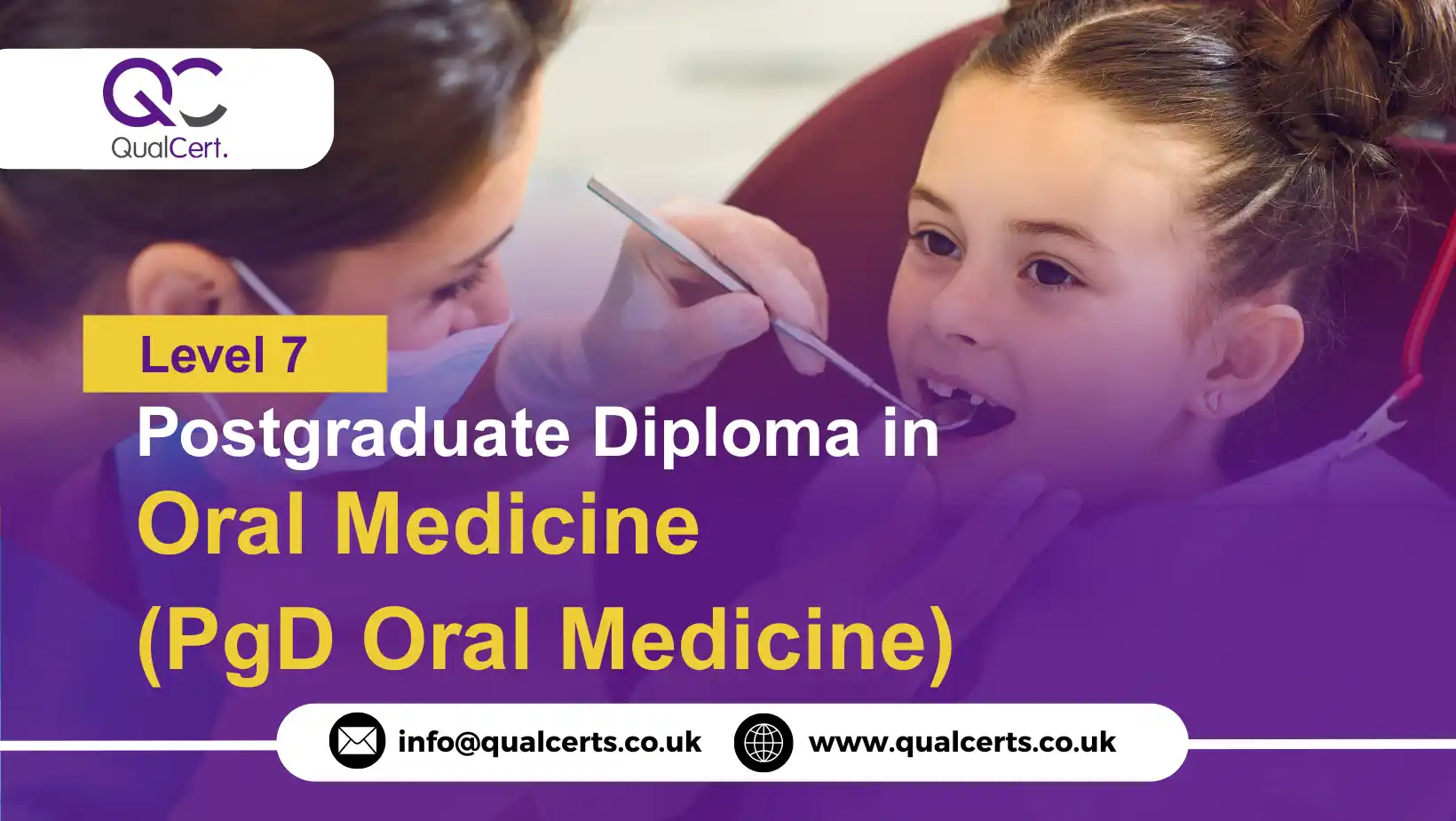 QualCert Level 7 Postgraduate Diploma in Oral Medicine (PgD Oral Medicine)