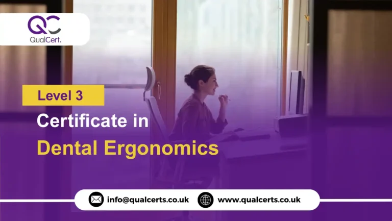 Qualcert Level 3 Certificate in Dental Ergonomics