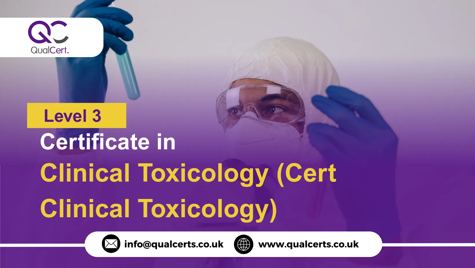 QualCert Level 3 Certificate in Clinical Toxicology (Cert Clinical Toxicology)