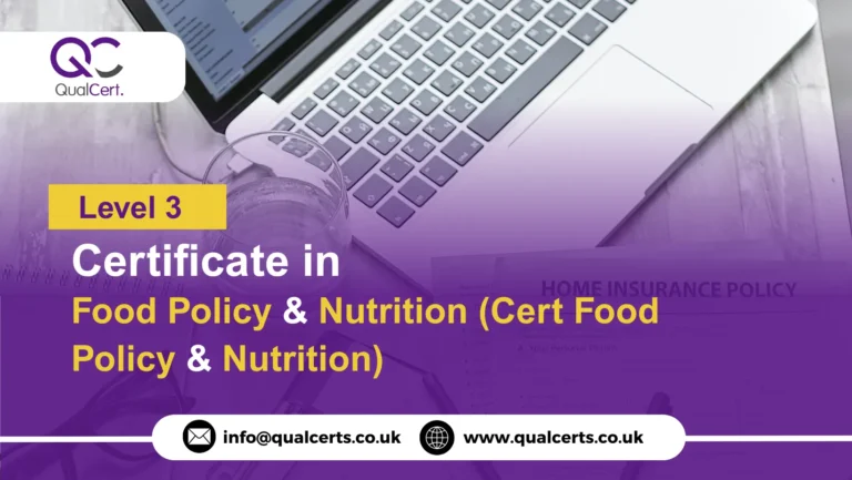 QualCert Level 3 Certificate in Food Policy and Nutrition (Cert Food Policy and Nutrition)