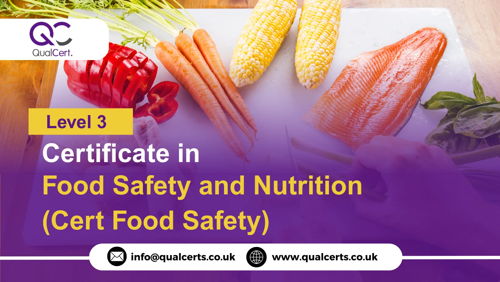 QualCert Level 3 Certificate in Food Safety and Nutrition (Cert Food Safety)