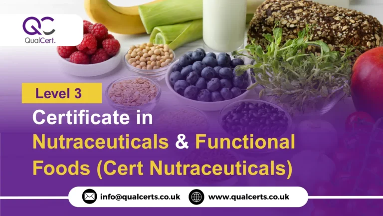 QualCert Level 3 Certificate in Nutraceuticals and Functional Foods (Cert Nutraceuticals)