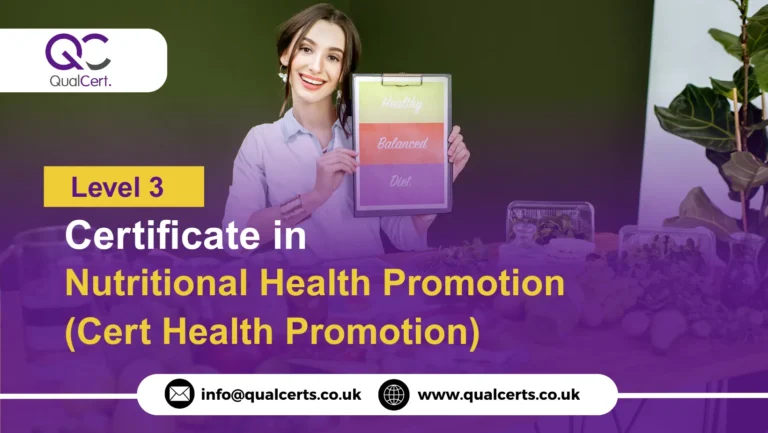 QualCert Level 3 Certificate in Nutritional Health Promotion (Cert Health Promotion)