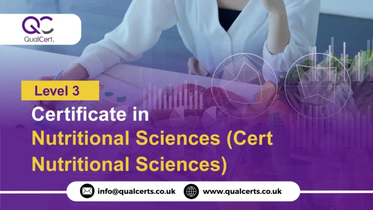 QualCert Level 3 Certificate in Nutritional Sciences (Cert Nutritional Sciences)