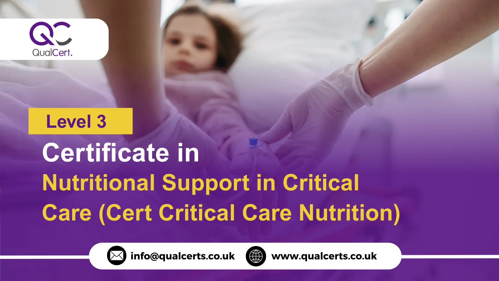 QualCert Level 3 Certificate in Nutritional Support in Critical Care (Cert Critical Care Nutrition)