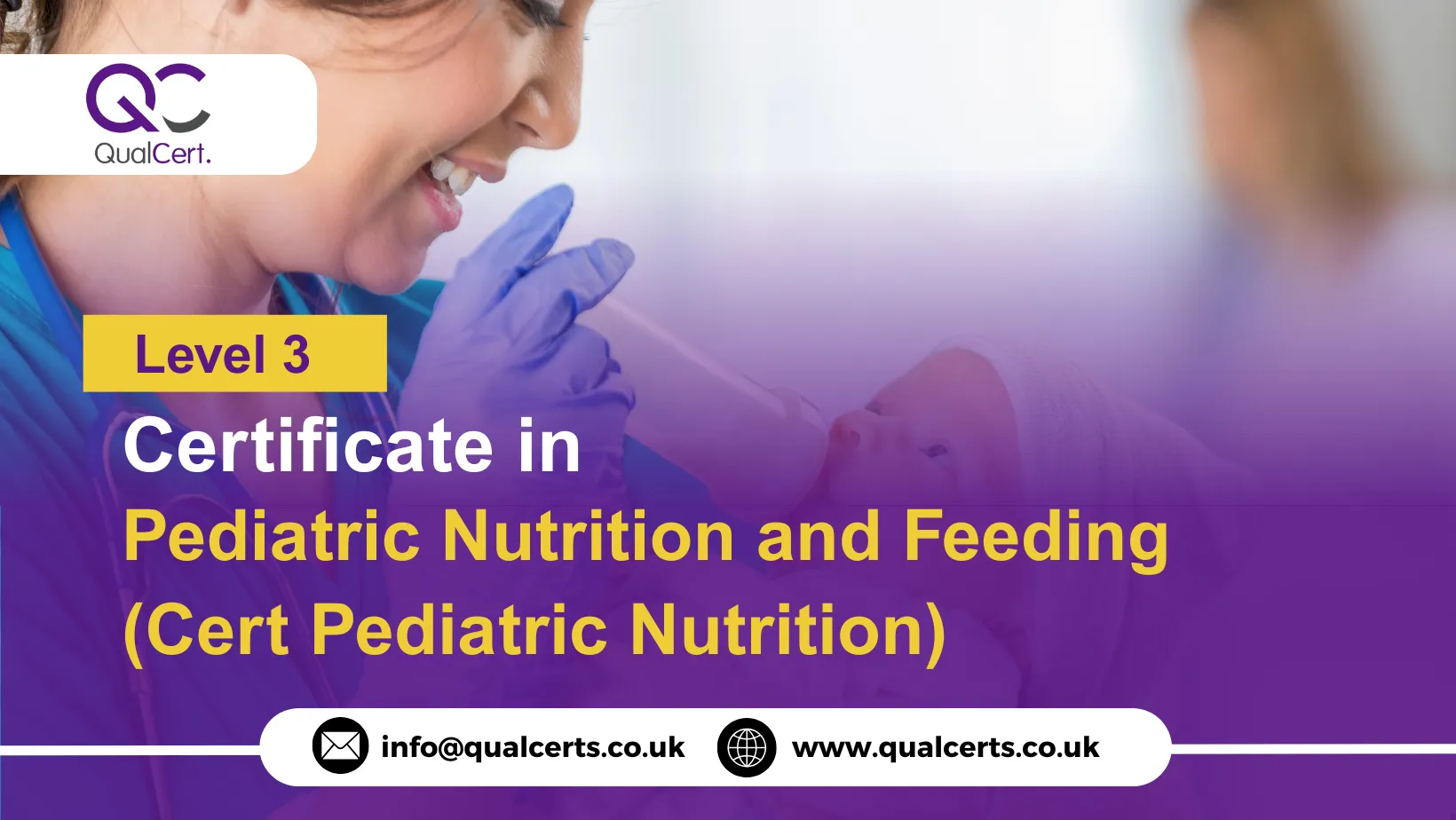 QualCert Level 3 Certificate in Pediatric Nutrition and Feeding (Cert Pediatric Nutrition)
