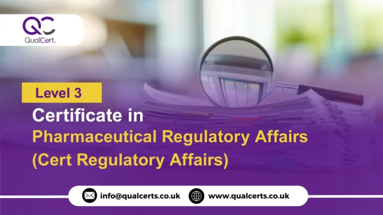 QualCert Level 3 Certificate in Pharmaceutical Regulatory Affairs (Cert Regulatory Affairs)