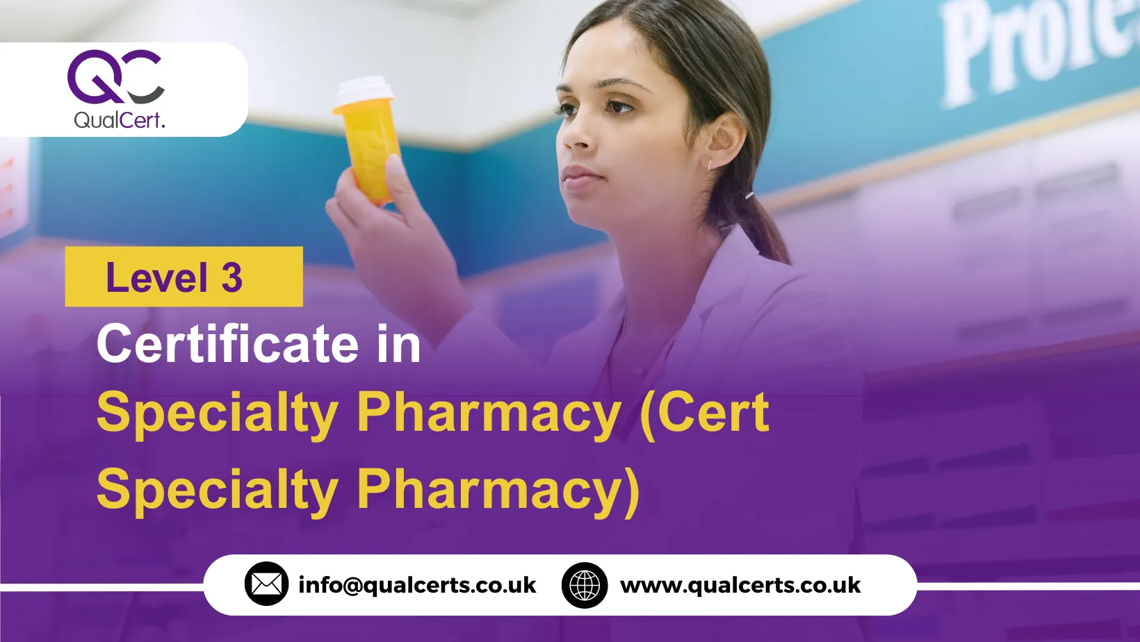 QualCert Level 3 Certificate in Specialty Pharmacy (Cert Specialty Pharmacy)