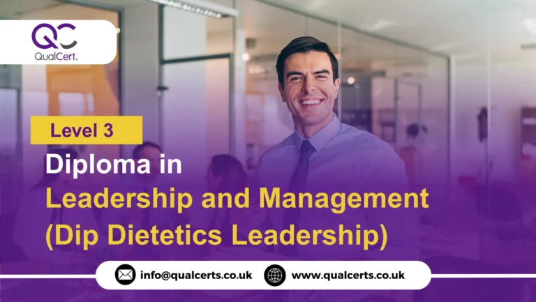 QualCert Level 3 Diploma in Dietetics Leadership and Management (Dip Dietetics Leadership)