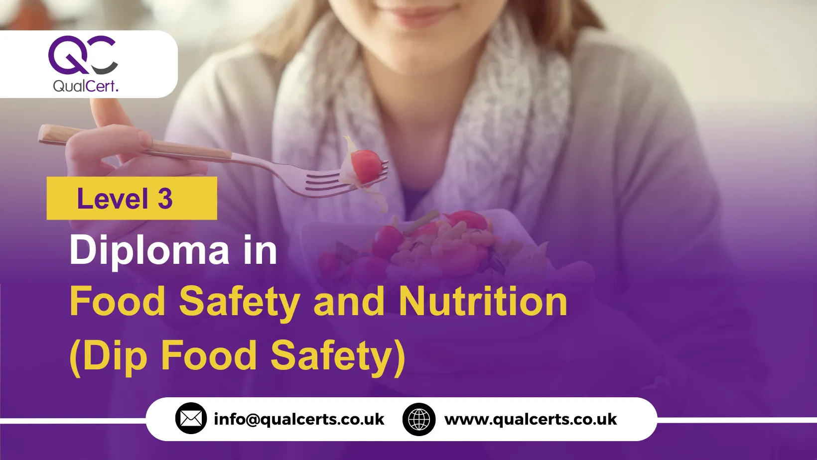 QualCert Level 3 Diploma in Food Safety and Nutrition (Dip Food Safety)