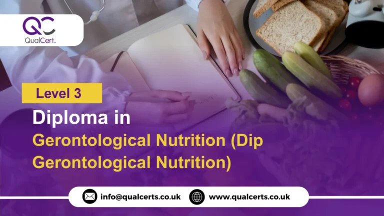 QualCert Level 3 Diploma in Gerontological Nutrition (Dip Gerontological Nutrition)