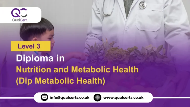 QualCert Level 3 Diploma in Nutrition and Metabolic Health (Dip Metabolic Health)