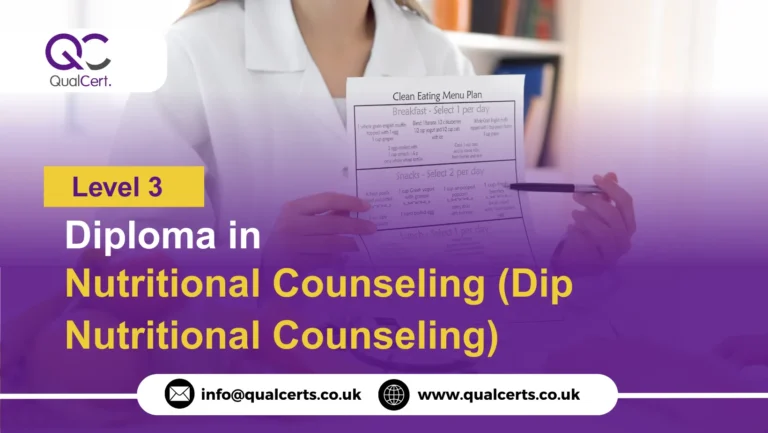 QualCert Level 3 Diploma in Nutritional Counseling (Dip Nutritional Counseling)