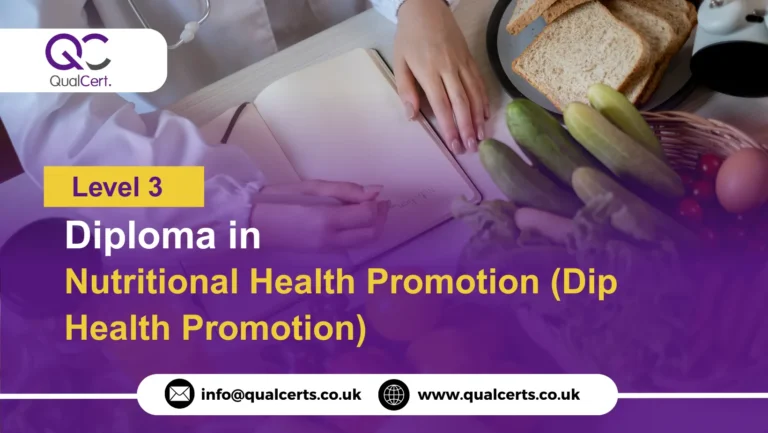 QualCert Level 3 Diploma in Nutritional Health Promotion (Dip Health Promotion)