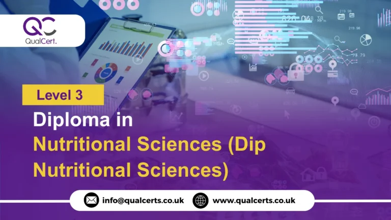 QualCert Level 3 Diploma in Nutritional Sciences (Dip Nutritional Sciences)