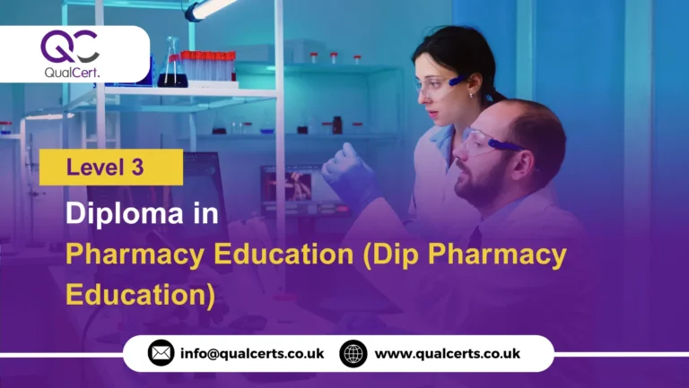 QualCert Level 3 Diploma in Pharmacy Education (Dip Pharmacy Education)